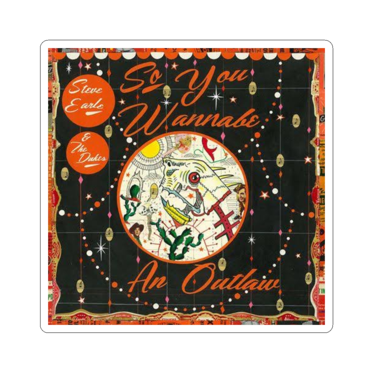 Surreal “So You Wanna Be an Outlaw” Cowboy Art Kiss-Cut Sticker | Steve Earle Merch - alternate angle 1, merchandise